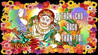 White Jambhala Mantra - Bạch Thần Tài Chú