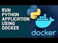 How to “Dockerize” Your Python Applications | How To Build And Run A Python App In Docker Container
