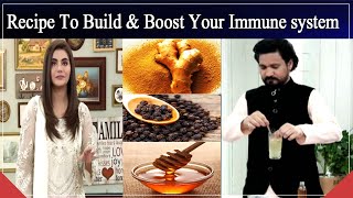 Recipe To Build & Boost Your Immune system || Easy To Cook || Good Morning Pakistan.