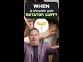 When is shoulder pain the rotator cuff?