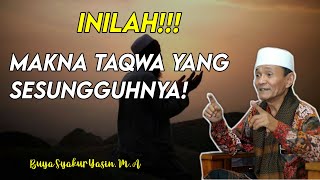 APA ITU TAQWA? - Buya Syakur Yasin, M.A