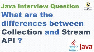 What are the differences between Collection and Stream API ? || Java 8 Interview Question