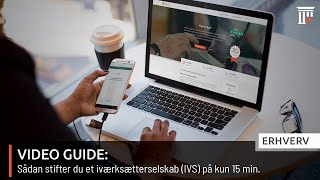 Sådan stifter du et Iværksætterselskab (IVS)