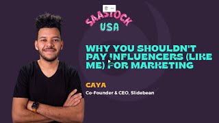 Why You Shouldn't Pay Influencers like Caya for Marketing