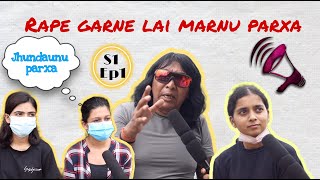 RAPE GARNE LAI FASI DINE ? || POKHARA REACTS || S01 EP01|| CHIYA CHAUTARI || VOICE AGAINSTS RAPE ||