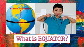 What is EQUATOR? What are the POLEs?