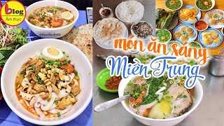 Top 7 món ăn sáng ngon nhất ở Miền Trung được ưa thích nhất