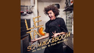 Schmackeboom (Do You Want to Fuck with Me)