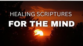 TRANSFORM YOUR MIND with the Power of Healing Scriptures