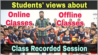 Effective Speaking & Personal Views of Students on Online Classes and Offline Classes