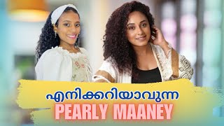 Pearly ചേച്ചിയെപറ്റി എനിക്ക് പറയാനുള്ളത്❤️🙌|#ichappee #pearlymaaney #pearlymaney #ichappeetheworld