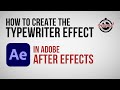 How to create the Typewriter Effect in After Effects