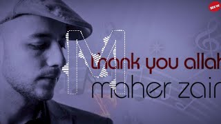 Maher Zain - Thank You Allah