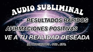 audio subliminal poderoso // ir a tu realidad deseada // afirmaciones positivas