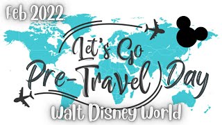 Pre Travel Day Vlog | Walt disney World | Feb 2022