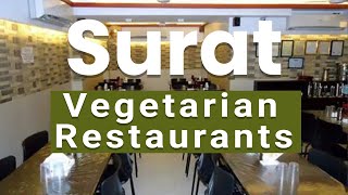 Top 5 Best Vegetarian Restaurants to Visit in Surat | India - English