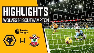 Neto nets for The Wanderers off the bench | Wolves 1-1 Southampton | Highlights