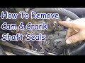 4 Ways To Remove Camshaft And Crankshaft Seals