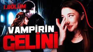 DESICIONS | VAMPİRİN GELİNİ 1.BÖLÜM