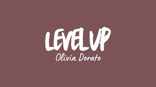 Olivia Dorato - Level Up (Lyric Video)