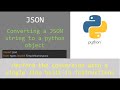 JSON conversion: Built-in functions to convert a string in JSON format to a python object