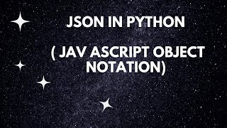 JSON in python | JAVASCRIPT OBJECT NOTATION. | HOW TO DEAL DATA WITH WEBSITE AND PYTHON.
