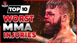 TOP 10 WORST MMA INJURIES