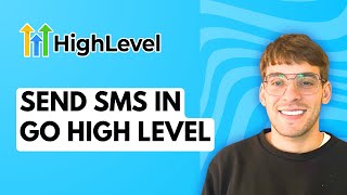 How to Send SMS in Go High Level [2026 Full Guide]