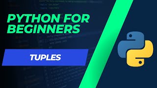 Python tutorial for beginners 8. Tuples