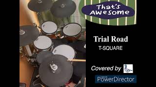 【リベンジじゃ！】Trial Roadを叩いてみた！ T-SQUARE