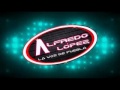 --POR AMARTE LIMPIA 2014 ALFREDO LOPEZ--