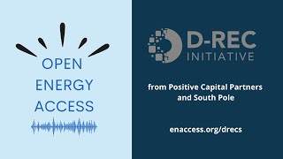 Open Energy Access - The D-REC Initiative from Positive Capital Partners and South Pole