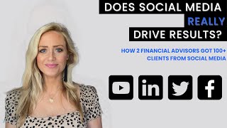 How Two Financial Advisors Got 100+ Clients From Social Media | Social Media for Financial Advisors