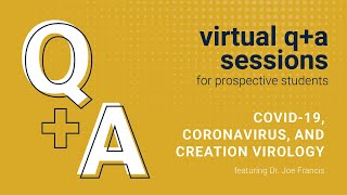 "COVID-19, Coronavirus, and Creation Virology" Live Online Event featuring Dr. Joe Francis