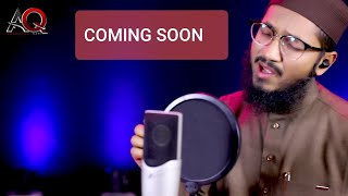 Coming soon... || New Kalam 2023 || Hafiz Amanullah Qazi || AQ production