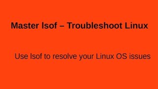 lsof command to troubleshoot LinuX OS