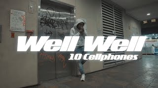 10cellphones - Well Well (Official Video)