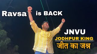 Ravsa is Back | Jodhpur King | JNVU जीत का जश्न | Ravindra Singh Bhati | Arvind Singh Bhati #jnvu