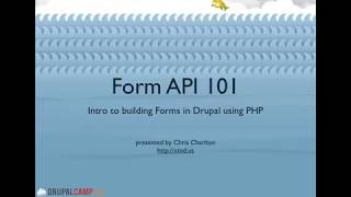 Drupal Forms API 101 (DrupalCamp LA 2011)