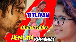 Titliyan song dance video