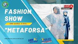 🔴LIVE!!! FASHION SHOW GELAR KARYA TATA BUSANA KE VIII SMK DARUL A'MAL METRO TAHUN 2024