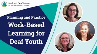 Planning and Practice: Work-Based Learning for Deaf Youth