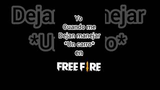 yo cuando me dejan manejar un carro en free fire #freefire #gameplay #humor@Estevenkraft