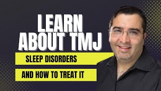 Learn about TMJ, Sleep Disorders and More with Dr. David Shirazi