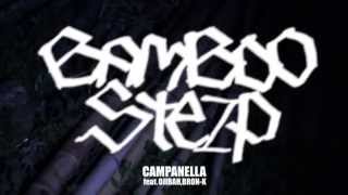 CAMPANELLA feat.OJIBAH,BRON-K / BAMBOO STEP