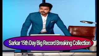 Thalapathy Vijay's Sarkar 15th Day Total Box Office Collection report