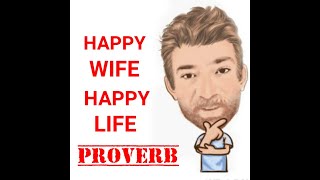 English Tutor Nick P Proverbs (352) Happy Wife  Happy Life