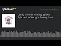 episode 5 chappy s fantasy chat part 1 of 4