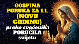 GOSPINA PORUKA ZA 1.1. (NOVU GODINU) preko svećenika PORUČILA svijetu