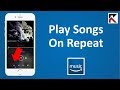 How To Play Songs On Repeat Amazon Music
